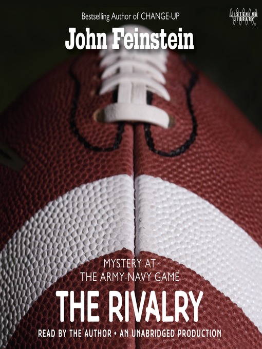 Title details for The Rivalry: Mystery at the Army-Navy Game by John Feinstein - Available